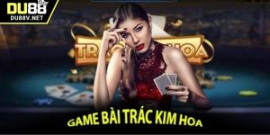 Game bài trác kim hoa đầy kịch tính, dễ thắng tại DU88
